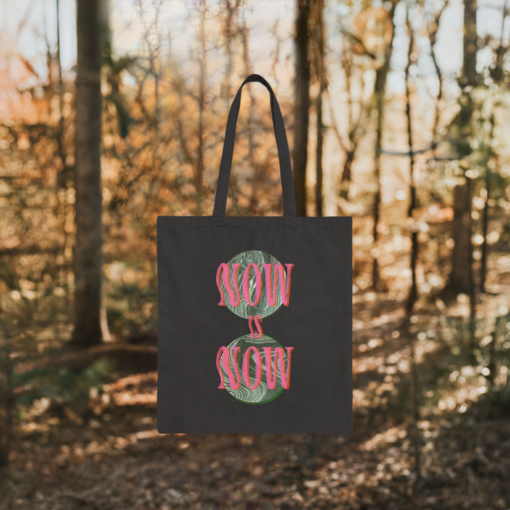 Now is Now Canvas Tote Bag